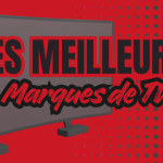 Les Meilleures Marques de TV