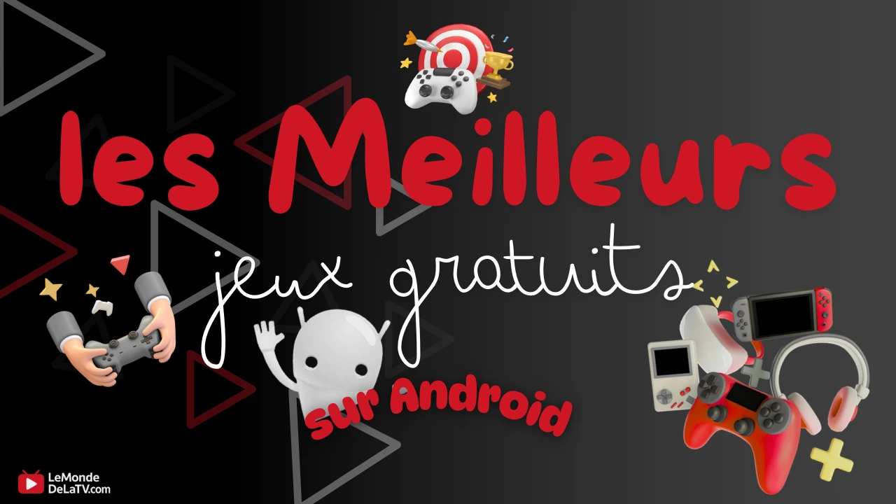 les meilleurs jeux gratuits sur Android