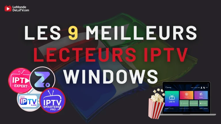 Les Meilleurs Lecteurs IPTV Windows