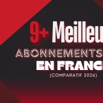 Meilleurs Abonnements IPTV en France