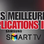 Les Meilleures Applications IPTV pour Samsung tv 