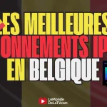Les meilleures abonnements iptv en Belgique