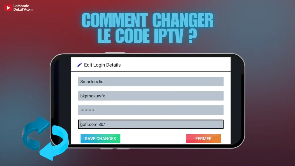 Remplacer les identifiants iptv