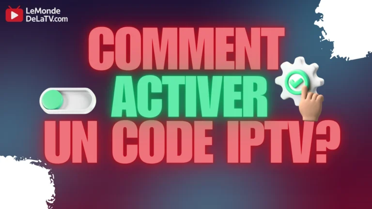 comment activer un code iptv_