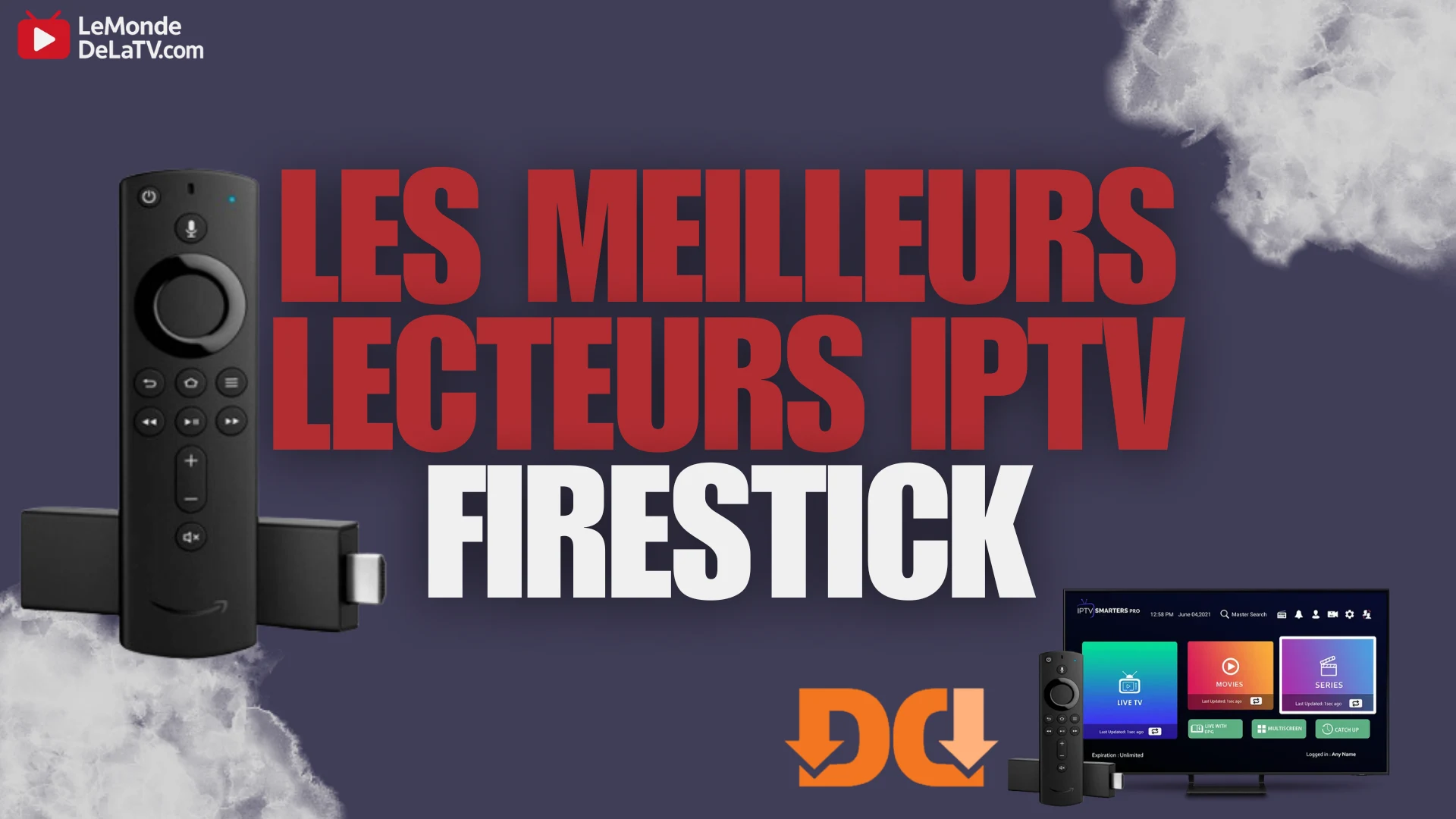 Les meilleurs lecteurs iptv Firestick​